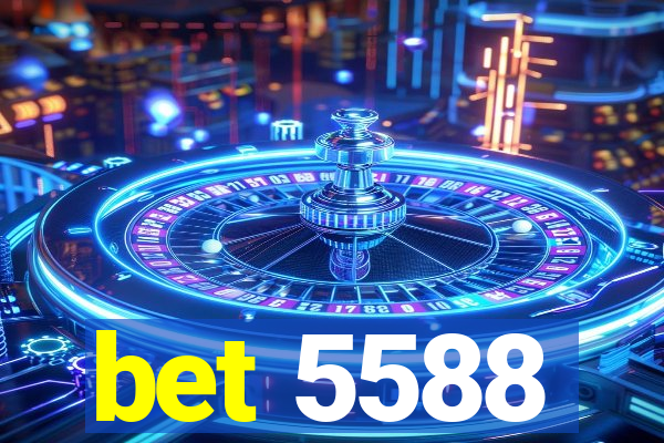 bet 5588